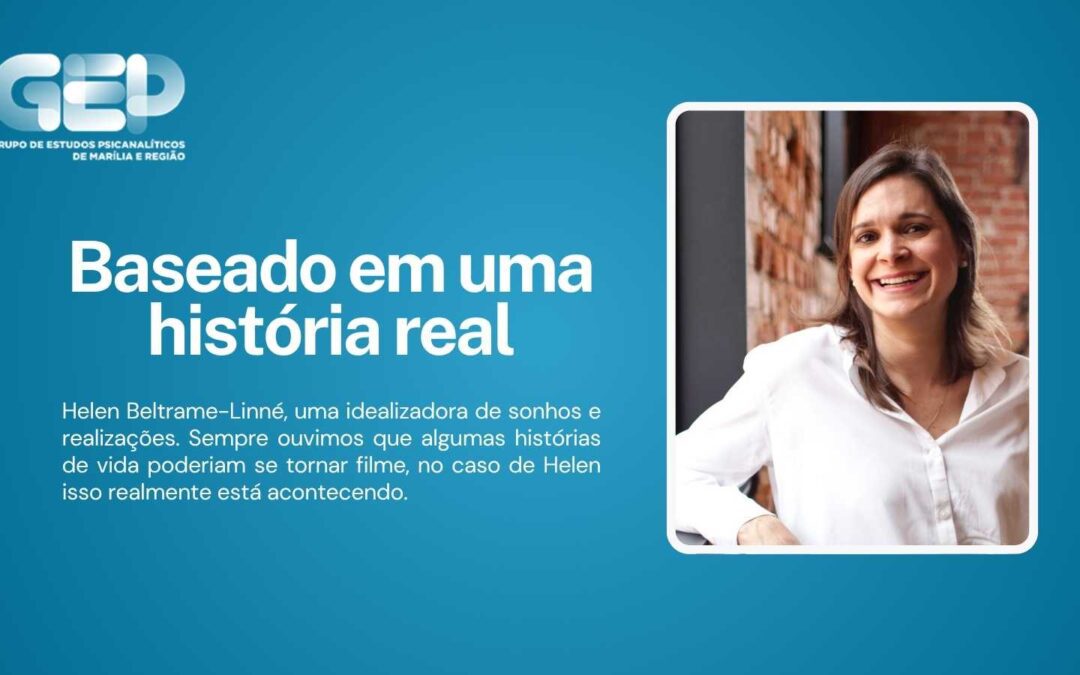 Helen Beltrame-Linné: baseado em uma história real
